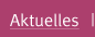 Aktuelles